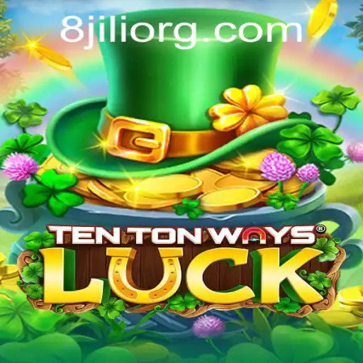 Unveiling TenTonWaysLuck: The Exciting Adventure with 8JILI